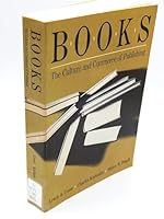 Books: The Culture and Commerce of Publishing 0226115933 Book Cover