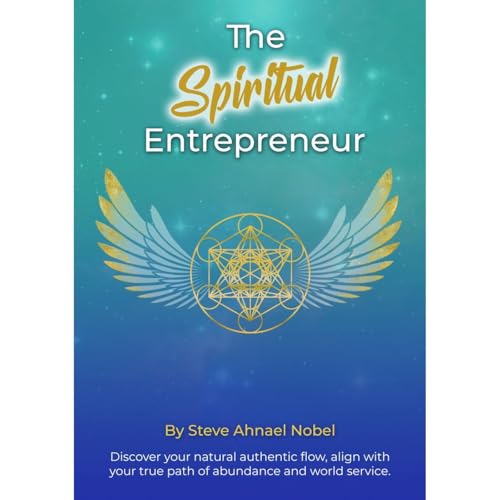 The Spiritual Entrepreneur by Steve Nobel episode artwork