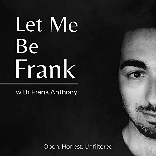 Let Me Be Frank with Frank Anthony Frank Anthony Audible