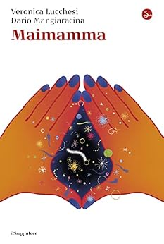 Maimamma (Italian Edition) de [Veronica Lucchesi, Dario Mangiaracina]