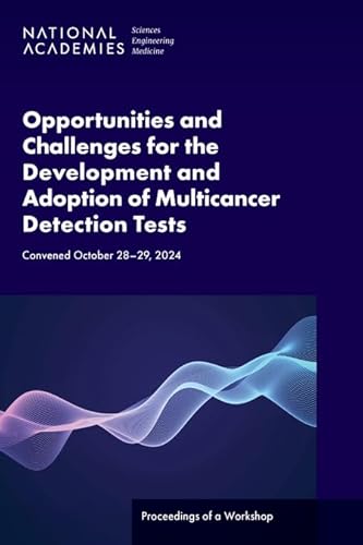 Opportunities and Challenges for the Development and Adoption of Multicancer