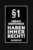  §1 Limbach Oberfrohnaer Haben Immer Recht - Kalender 2021: Lustiger Kalender 2021 A5 I Terminkalender 2021 I Buchkalender 2021 I Schönes Geschenk für Kollegen & Familie