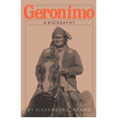 [ [ [ Geronimo: A Biography[ GERONIMO: A BIOGRA... B00AU9AL1E Book Cover