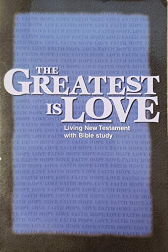 The Greatest Is Love B001EMNRK8 Book Cover