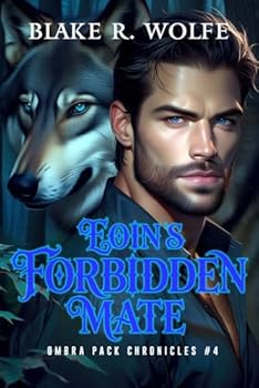 Eoin's Forbidden Mate: MM Wolf Shifter Romance (Ombra Pack Chronicles)