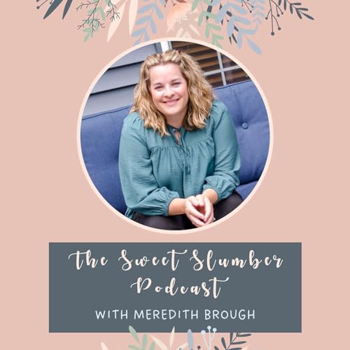 Episode 28- "Could Your Baby Be Sensitive or Spirited? Learn the Signs, Insight, & Tips for Better Sleep"