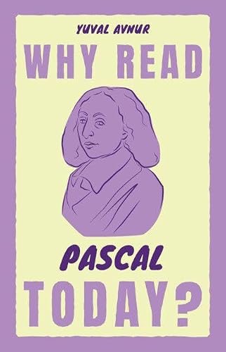 Why Read Pascal Today? (Why Read Them Today)