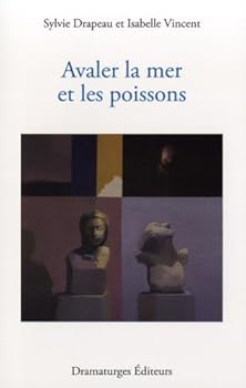 Paperback AVALER LA MER ET LES POISSONS [French] Book