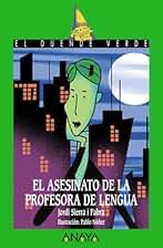 El asesinato de la profesora de lengua, Literatura Infantil (A partir de 12 años) - El Duende Verde