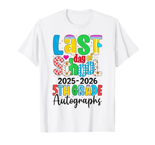 Last Day of School Autographs 2025-2026 5th Grade Graduation T-Shirt