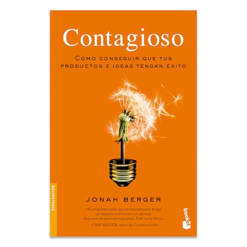 Contagioso: Cómo Conseguir Que Tus Productos E Ideas Tengan Éxito...