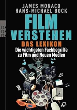Paperback Film verstehen - Das Lexikon: Die wichtigsten Fachbegriffe zu Film und Neuen Medien [German] Book