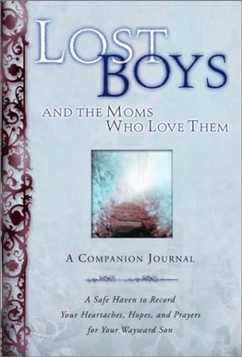 Lost Boys and the Moms Who Love Them