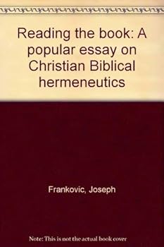 Paperback Reading the book: A popular essay on Christian Biblical hermeneutics Book