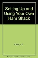 Setting up & using your own ham shack 0830612238 Book Cover