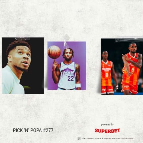 &Gamma;&iota;ά&nu;&nu;&eta;&sigmaf; &sigma;&tau;&omicron; M&alpha;ϊά&mu;&iota;, &omicron;&iota; &upsilon;&pi;&omicron;&sigma;&chi;έ&sigma;&epsilon;&iota;&sigmaf; &tau;&omicron;&upsilon; NBA Draft &kappa;&alpha;&iota; &omicron;&iota; &nu;έ&omicron;&iota; &pi;&omicron;&upsilon; &alpha;&lambda;&lambda;ά&zeta;&omicron;&upsilon;&nu; &Pi;&alpha;&nu;&alpha;&theta;&eta;&nu;&alpha;ϊ&kappa;ό &kappa;&alpha;&iota; &Omicron;&lambda;&upsilon;&mu;&pi;&iota;&alpha;&kappa;ό | PICK 'N' POPA #277