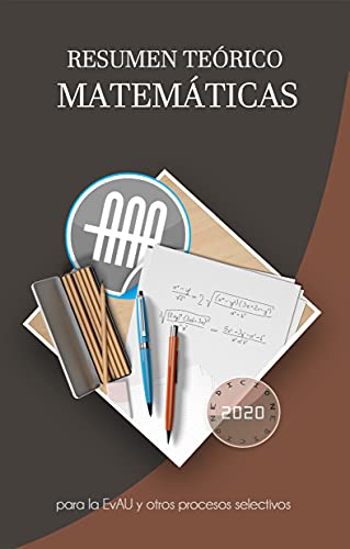 Resumen de Matemáticas. Álgebra y programación lineal: para la EvAU y otros procesos selectivos (Resúmenes para la EvAU y otros procesos selectivos)