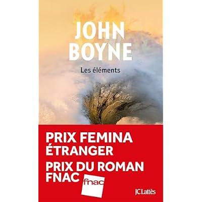 Les &eacute;l&eacute;ments - Prix Femina &eacute;tranger, prix du Roman Fnac