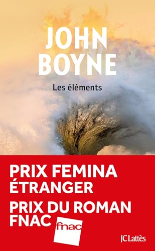 John Boyne, Les Eléments - Prix Femina étranger 2025
