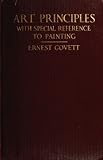 Art Principles [Illustrated] (English Edition) - Ernest Govett 