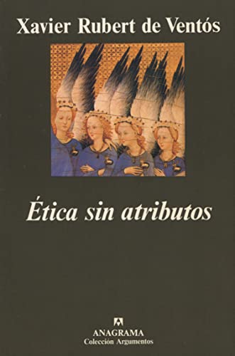 Ética sin atributos: 175 (Argumentos)