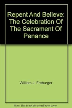 Paperback Repent and Believe Book