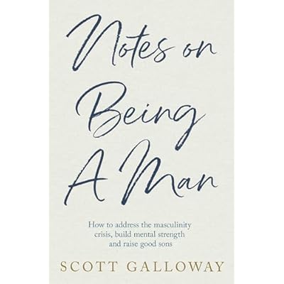 Notes on Being a Man