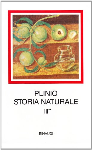 Storia naturale. Con testo latino a fronte: 3\2 Storia naturale. Con testo latino a fronte: 3\2