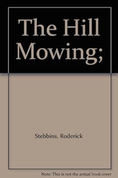 Hardcover The Hill Mowing; Book