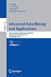 Advanced Data Mining and Applications: 7th International Conference, ADMA 2011, Beijing, China, December 17-19, 2011, Proceedings, Part II (Lecture Notes in Computer Science (7121))