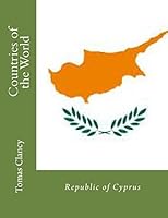 Countries of the World: Republic of Cyprus 1470046563 Book Cover