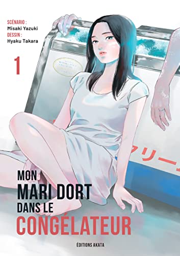Mon mari dort dans le congélateur — Tome 1