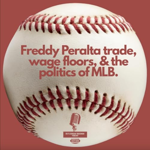 Freddy Peralta trade, wage floors, and the politics of MLB