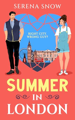 Summer in London: The laugh-out-loud, feel-good romance for fans of Beth O'Leary and Ali Hazelwood