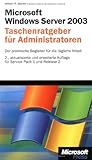 microsoft windows server 2003 iso download  Microsoft Windows Server 2003 - Taschenratgeber für Administratoren: Der praktische Begleiter für die tägliche Arbeit