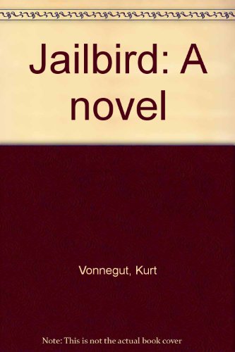 Jailbird: A novel 0440541875 Book Cover