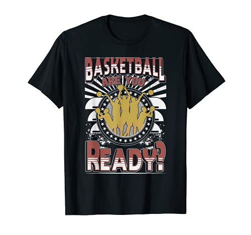 Ready for Basketball ? Basketball Sport tee T-Shirt, Black