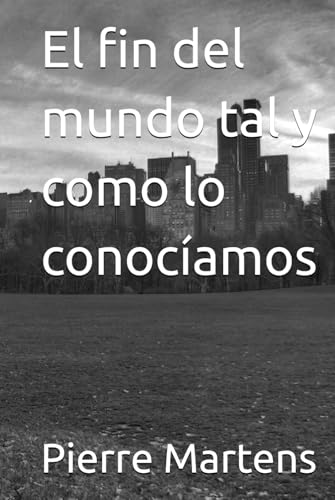 El fin del mundo tal y como lo conocíamos