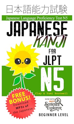 Japanese Kanji for JLPT N5: Master the Japanese Language Proficiency Test N5