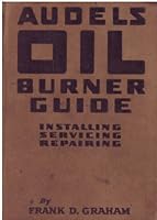 Audels Oil Burner Guide B00460IDZY Book Cover