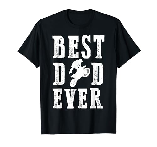 Best Dad Ever- Dirt Bike Motocross MX Racer Fête des Pères Homme T-Shirt