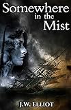 Somewhere in the Mist