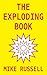 The Exploding Book: a novel
