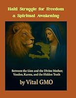 Haiti's Struggle for Freedom a Spiritual Awakening B0FQ46CK1D Book Cover