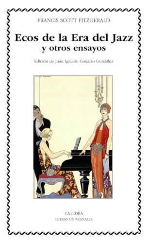 Ecos de la Era del Jazz y otros ensayos (Letras Universales)
