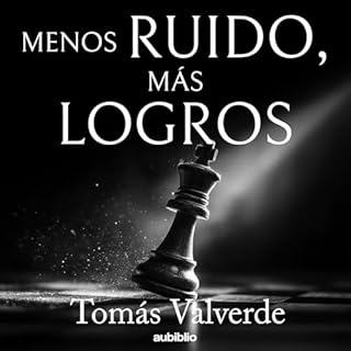 Menos ruido, más logros Audiolibro Por Tomás Valverde arte de portada