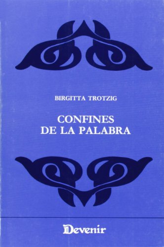 Confines de la palabra analyse critique des limites du langage