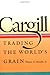 Cargill: Trading the Worlds Grain
