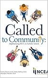  Called to Community: Implementing PLCs in Catholic Schools (English Edition)