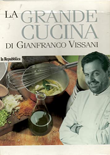 La grande cucina di Gianfranco Vissani